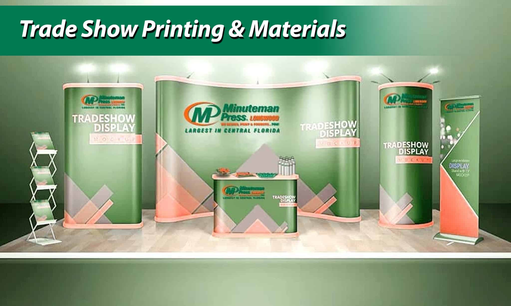 Minuteman Press Longwood - Examples Of Trade Show Printing And Materials With Podiums, Displays, And Banner Stands