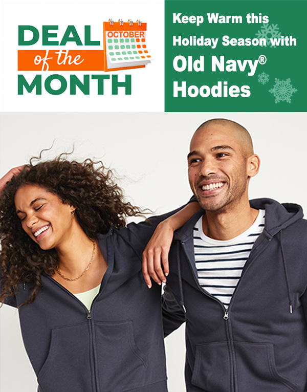 October 2024 Deal Of The Month - 40% Off Old Navy® Classic Zip Hoodies